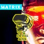 aside from music - MATRIX