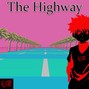 kill愛 - The Highway ?