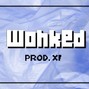 Cheese XI - Wohked