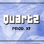 Cheese XI - Quartz