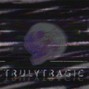 Truly Tragic - Another Day