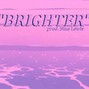 Blue Lewis - BRIGHTER // Roddy Ricch X Trippie Redd Type Beat