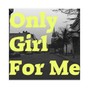 Wonderlust - Only Girl For Me