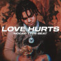 Wendigo - LOVE HURTS | BUY 1 GET 4 FREE