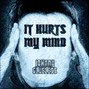 Johnny Glueless - It Hurts My Mind [SOLD]