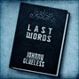 Johnny Glueless - Last Words
