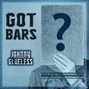 Johnny Glueless - Got Bars?
