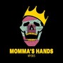 Mydus - Momma's Hands