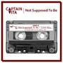 Captain Vita - Not Supposed To Be [84BPM - F# Minor]