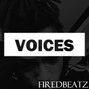 FiredBeatz - VOICES - XXX Tentacion Type Beat