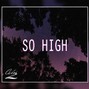 Calm Z - So High