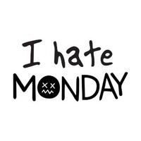 Ihatemonday