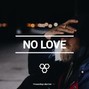 hive. - No Love