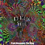 Alexander The King - No More Time