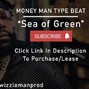 Swizzle Man - Sea of Green - Money Man Type Beat