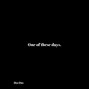 Dos Dos - One of these days