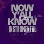808 Bomb Factory  - Now Y'all Know_Instrumental