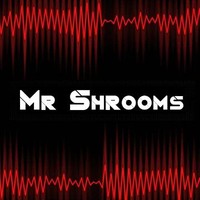 Mr Shrooms