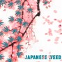 Terrible craving  - JAPANESE WEED