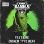 Trap Daniels - Eminem Type Beat - Past Life (72bpm - D#m)