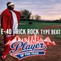 Abel Beats - Player of the Year - E-40 x Rick Rock West Coast Type Beat
