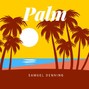 Samuel Denning - PALM