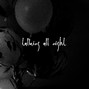 Strvnger at Home - talking all night
