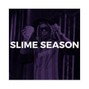 J. Ream - Slime Season