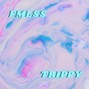 FMLSS - Trippy