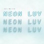 NeoTheOne - Neon Luv