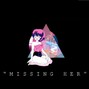 Prodbyhaku - MISSING HER