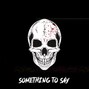 Prodbyhaku - SOMETHING TO SAY