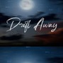 ProdByMarsh - "Drift Away"