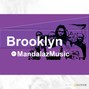 MandalazMusic - Brooklyn