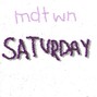 mdtwn - saturday