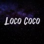 Loco Coco - Loco Coco - Origin