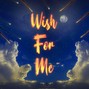 Tsu.nami - Wish For Me