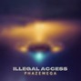 Phazemega - Illegal Access