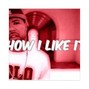 LadyMix - DomKennedytypebeat-HowIlikeit