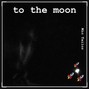 Mic Tailor - To The Moon