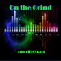 Prodbyban - On The Grind