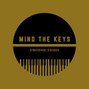 Mind The Keys - Mind The Keys - From Zero To Zero