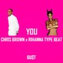 Prodgust - Chris Brown x Rihanna Type Beat - You