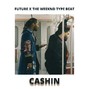 Bukx - (Free) Future x The Weeknd Type Beat "Cashin"