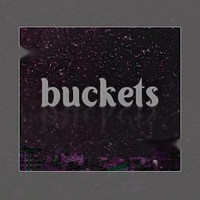 buckets