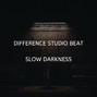 Differencestudio and Beats - Slow darkness