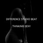Differencestudio and Beats - Thinking sexy