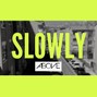 Above Sound - Slowly - Trap Type Beat