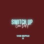 Ceea Did It - Switch Up