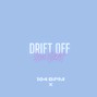 Ceea Did It - Drift Off